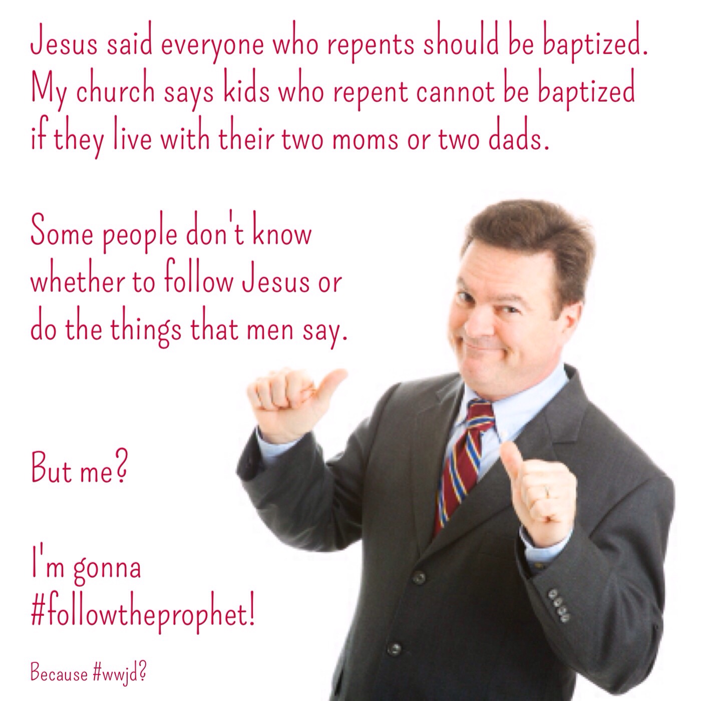 Follow Jesus or the prophet?